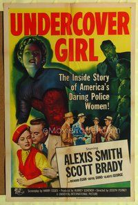 5d896 UNDERCOVER GIRL style A 1sh '50 Alexis Smith, Scott Brady, the inside story of police women!