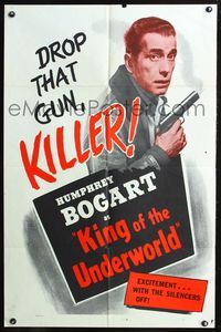 5q464 KING OF THE UNDERWORLD 1sh R56 Humphrey Bogart, drop that gun killer!