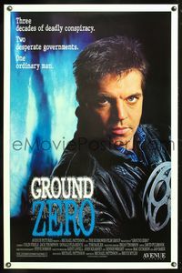 5x433 GROUND ZERO 1sh '87 Colin Friels, deadly conspiracy, desperate governments, one ordinary man!