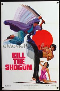 5x494 KILL THE SHOGUN 1sh '81 cool Ken Hoff kung fu artwork, Bruce Lee look-alike!