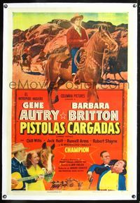 5z210 LOADED PISTOLS linen Spanish/U.S. 1sh '49 Gene Autry playing guitar, fighting & riding Champion!