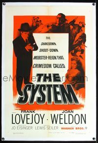 5z338 SYSTEM linen 1sh '53 Frank Lovejoy in the shakedown shoot-down mobster-reign of crimedom!