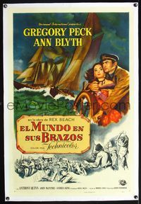 5z393 WORLD IN HIS ARMS linen Spanish/U.S. 1sh '52 Gregory Peck, Ann Blyth, from Rex Beach novel!