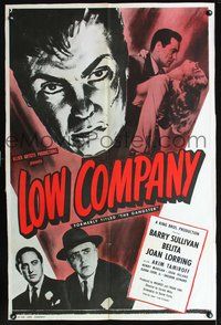 6j291 GANGSTER 1sh R47 Sheldon Leonard, Barry Sullivan, Akim Tamiroff, Belita, Low Company!