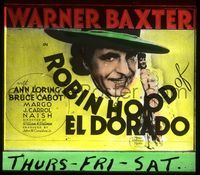 6m098 ROBIN HOOD OF EL DORADO glass slide '36 William Wellman directed, Warner Baxter, Ann Loring!