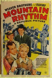 7e602 MOUNTAIN RHYTHM 1sh '42 Frank McDonald directed, The Weaver Brothers & Elviry!