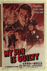 7e630 MY SON IS GUILTY 1sh '39 Bruce Cabot, Julie Bishop, trapped..by his own father's gun!