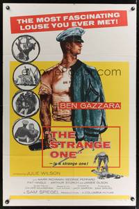 7e843 STRANGE ONE 1sh '57 military cadet Ben Gazzara is the most fascinating louse you ever met!