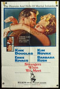 7e846 STRANGERS WHEN WE MEET 1sh '60 Kirk Douglas embracing sexy Kim Novak, who is not his wife!