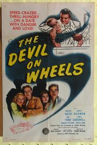 7k167 DEVIL ON WHEELS 1sh '47 Darryl Hickman, Terry Moore, ultra rare car racing title!