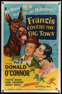 7k237 FRANCIS COVERS THE BIG TOWN 1sh '53 the talking mule, Donald O'Connor, Yvette Dugay!