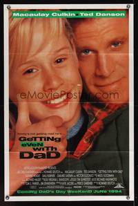 7k248 GETTING EVEN WITH DAD DS advance 1sh '94 super close up of Macaulay Culkin & Ted Danson!