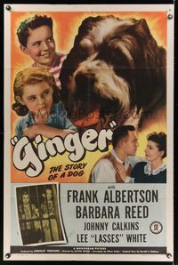 7k251 GINGER 1sh '47 Frank Albertson & Barbara Reed in the story of a dog!