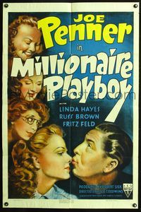 7k464 MILLIONAIRE PLAYBOY 1sh '40 art of bashful Joe Penner, Linda Hayes & other pretty girls!