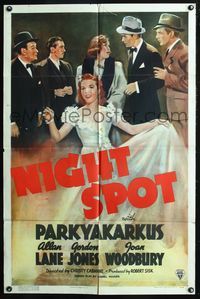 7k526 NIGHT SPOT 1sh '38 artwork of Parkyakarkus, pretty Joan Woodbury & cast!