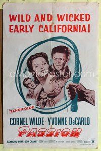 7k557 PASSION 1sh R58 Cornel Wilde, Yvonne De Carlo, Lon Chaney Jr., wild early California!