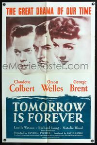 7k782 TOMORROW IS FOREVER 1sh R53 headshots of Orson Welles, Claudette Colbert & George Brent!