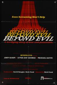 8b193 BEYOND EVIL 1sh '80 even screaming won't help, a terrifying story of love & possession!