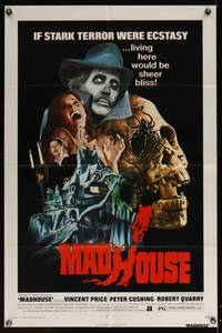 8b416 MADHOUSE  1sh '74 Price, Cushing, if terror was ecstasy, living here would be sheer bliss!