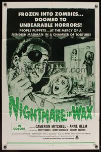 8b447 NIGHTMARE IN WAX 1sh '69 frozen into zombies, doomed to unbearable horrors, cool art!