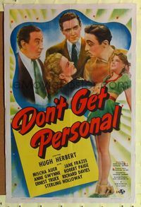 9p207 DON'T GET PERSONAL 1sh '41 Hugh Herbert, Mischa Auer & pretty Jane Frazee!