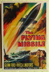 9x283 FLYING MISSILE 1sh '51 artwork of Glenn Ford, Viveca Lindfors & submarine!