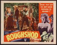 1z520 ROUGHSHOD LC #4 '49 Robert Sterling, John Ireland, sexy bad girl Gloria Grahame!