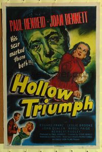 2m451 HOLLOW TRIUMPH 1sh '48 Paul Henreid, Joan Bennett, his scar marked them both!