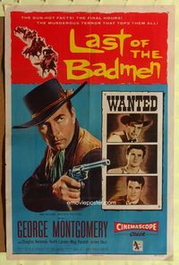 2m528 LAST OF THE BADMEN 1sh '57 great art of George Montgomery pointing gun!