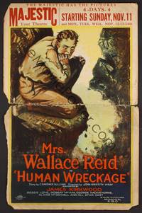 2t202 HUMAN WRECKAGE WC '23 Mrs. Wallace Reid Dorothy Davenport created this drug classic!