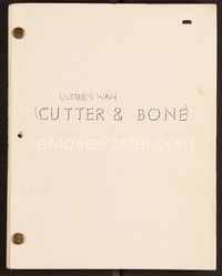 3h132 CUTTER & BONE final draft script August 1, 1979 screenplay by Jeffrey Alan Fisken