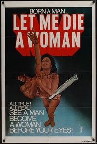 5b507 LET ME DIE A WOMAN 1sh '78 Doris Wishman sex change documentary!