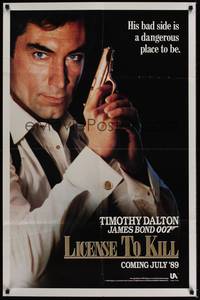 5b509 LICENCE TO KILL s-style teaser 1sh '89 Timothy Dalton as James Bond, he's out for revenge!