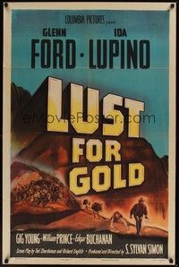 5b537 LUST FOR GOLD 1sh '49 Glenn Ford, Ida Lupino, cool title artwork!