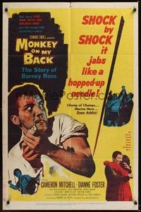 5b575 MONKEY ON MY BACK 1sh '57 Cameron Mitchell chooses a woman over dope and kicks the habit!