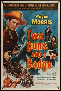 5b885 TWO GUNS & A BADGE 1sh '54 colorful western art of cowboy Wayne Morris with 2 smoking guns!