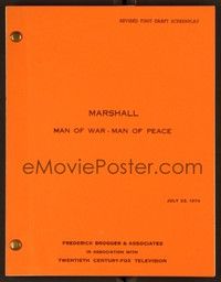 5d270 MARSHALL: MAN OF WAR-MAN OF PEACE revised first draft script July 1974, screenplay by North