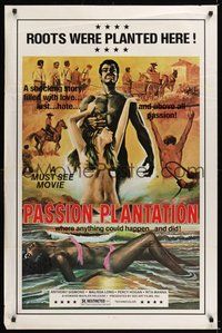 6h385 PASSION PLANTATION 1sh '76 a shocking story filled with love, lust and hate, sexy art!