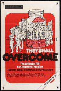 6h509 THEY SHALL OVERCOME 1sh '74 ultimate anti-social control pills for ultimate freedom!