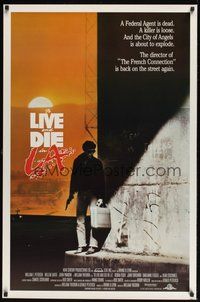 6h518 TO LIVE & DIE IN L.A. int'l 1sh '85 William Friedkin directed drug & murder thriller!