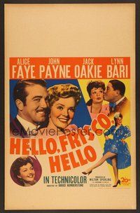 7h237 HELLO, FRISCO, HELLO WC '43 art of Alice Faye, John Payne, Jack Oakie & Lynn Bari!