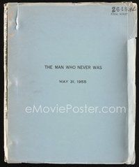 2m219 MAN WHO NEVER WAS final draft script May 31, 1955, screenplay by Nigel Balchin