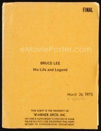 7j322 BRUCE LEE: HIS LIFE & LEGEND revised final draft script March 26, 1975, screenplay by Clouse!