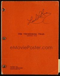 7t139 THUNDERING TRAIL signed script '51 by Lash LaRue!