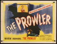 8t322 PROWLER style B 1/2sh '51 Joseph Losey directed noir, sexy Evelyn Keyes, Van Heflin!