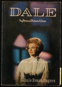 9e210 DALE: MY PERSONAL PICTURE ALBUM first edition softcover book '71 Dale Evans autobiography!