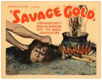 1s138 SAVAGE GOLD TC '33 native about to put severed head into boiling pot to be shrunken!