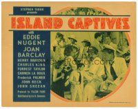 4d083 ISLAND CAPTIVES TC '37 shipwrecked captain Eddie Nugent must protect sexy Joan Barclay!