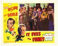 4d531 IT PAYS TO BE FUNNY LC '47 Bob Hope & pretty girl stand by guys in wacky costumes!