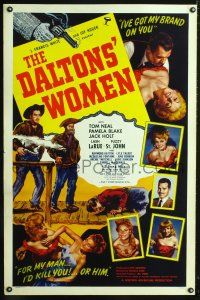 5b156 DALTONS' WOMEN style B 1sh '50 Tom Neal, bad girl Pamela Blake would kill for her man!